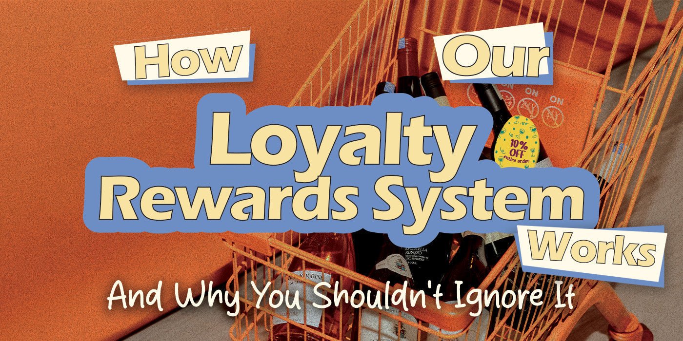 How the Loyalty Rewards System Actually Works (And Why You Shouldn’t Ignore It) - AlbertWines2u
