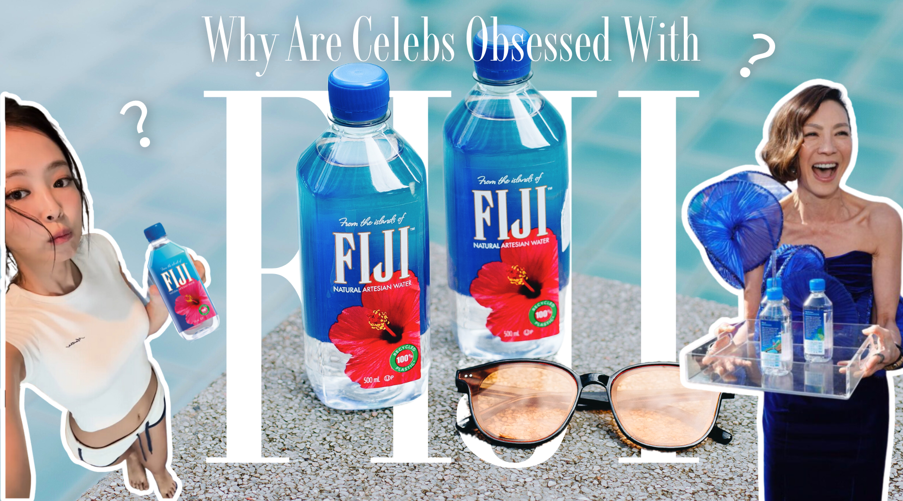 Why Are Celebs Obsessed With FIJI Water – What's The Hype About?