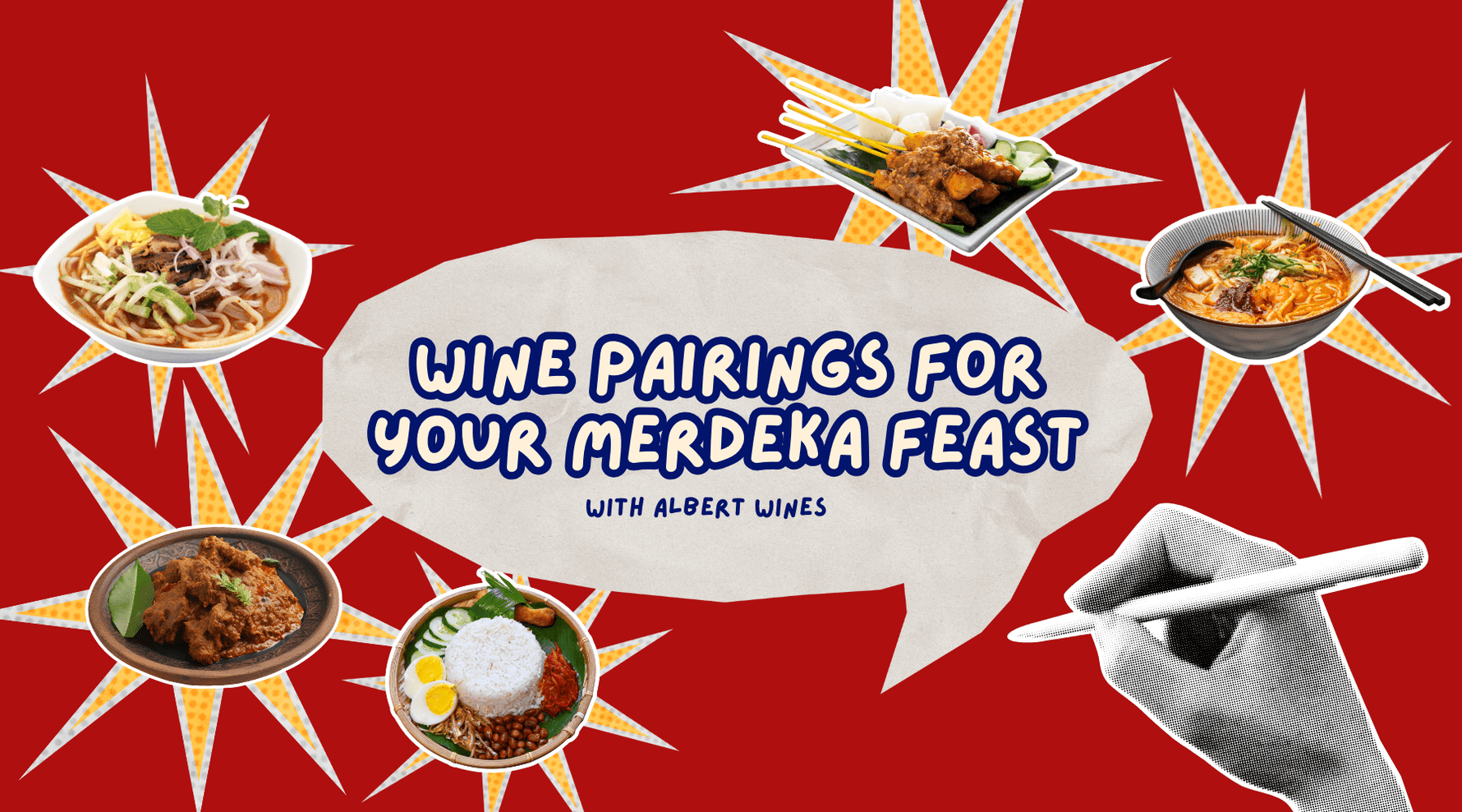 Flavours of Malaysia: Perfect Wine Pairings for Your Merdeka Feast - AlbertWines2u