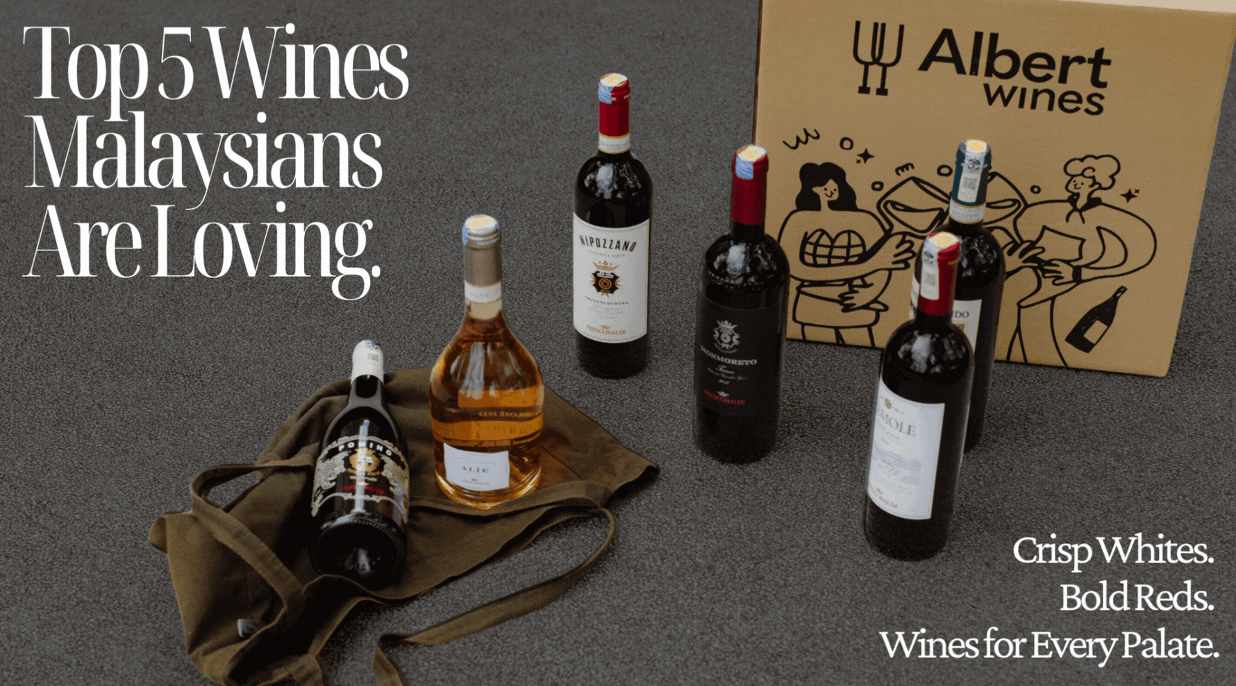 From Sweet to Bold: 5 Popular Wines Malaysians Are Loving
