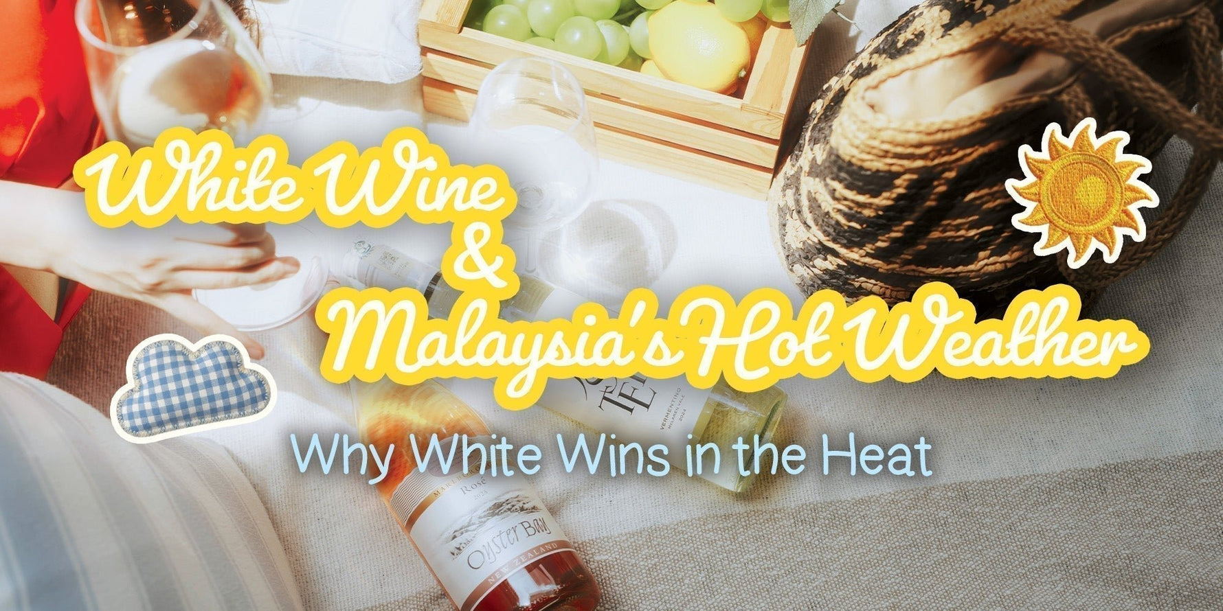 ❄️ Why White Wine Hits Different in Malaysia's Hot Weather? - Albert Wines