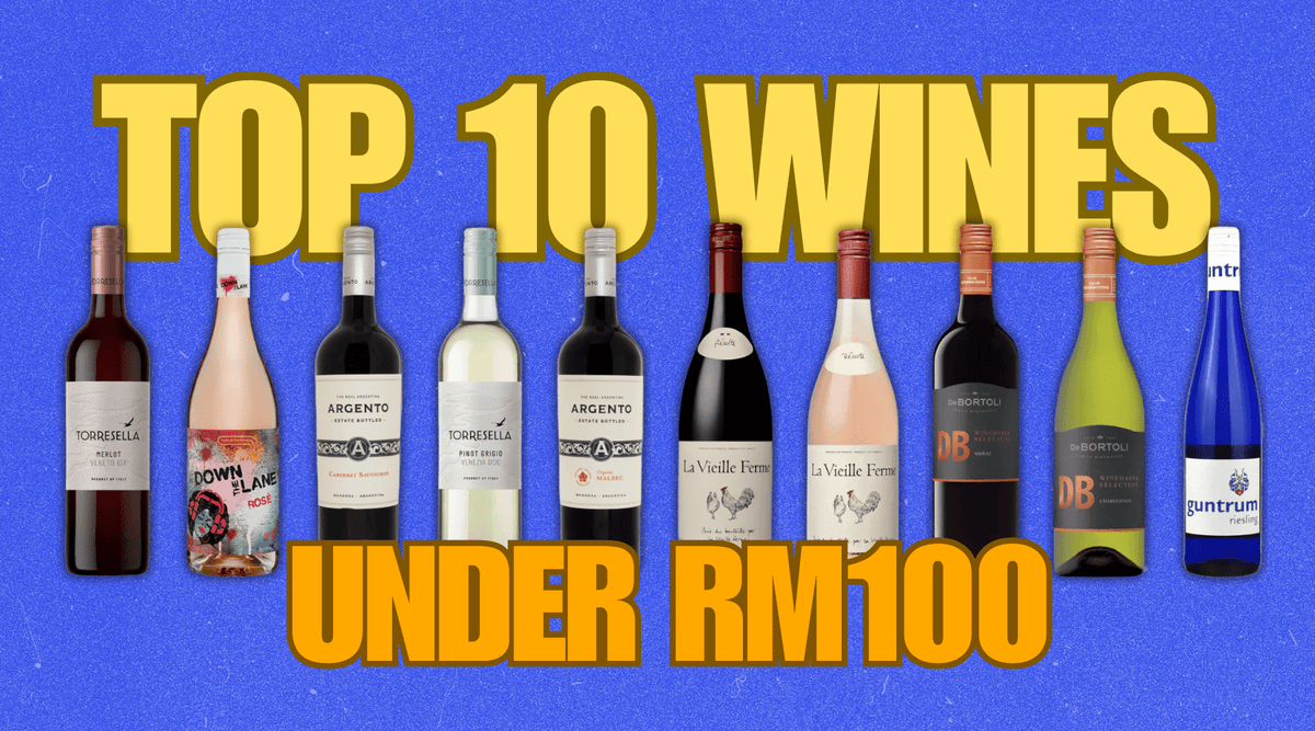 10 Great-Tasting Wines in Malaysia for Under RM100
