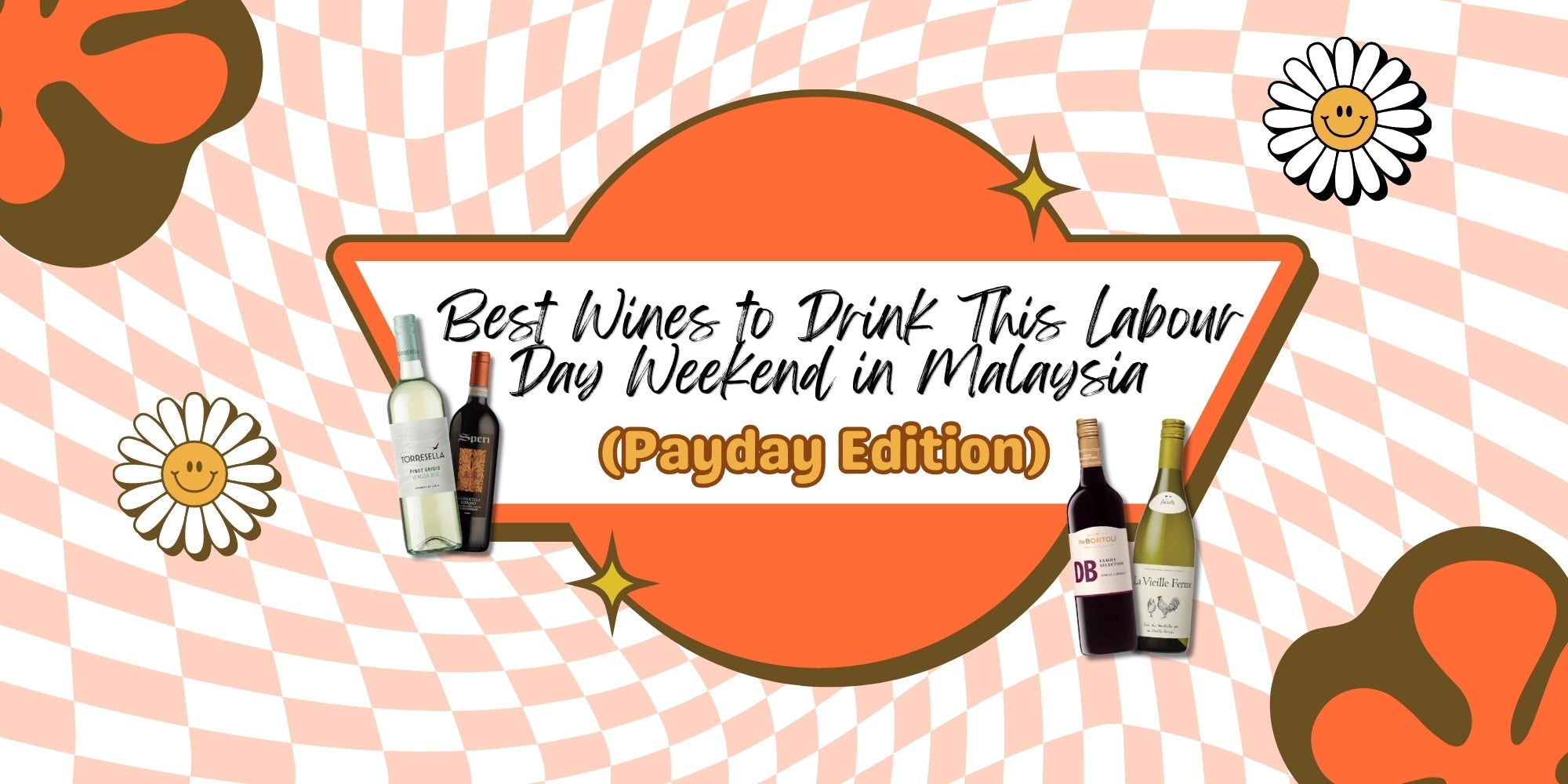 Best Wines to Drink This Labour Day Weekend in Malaysia (Payday Edition) - Albert Wines