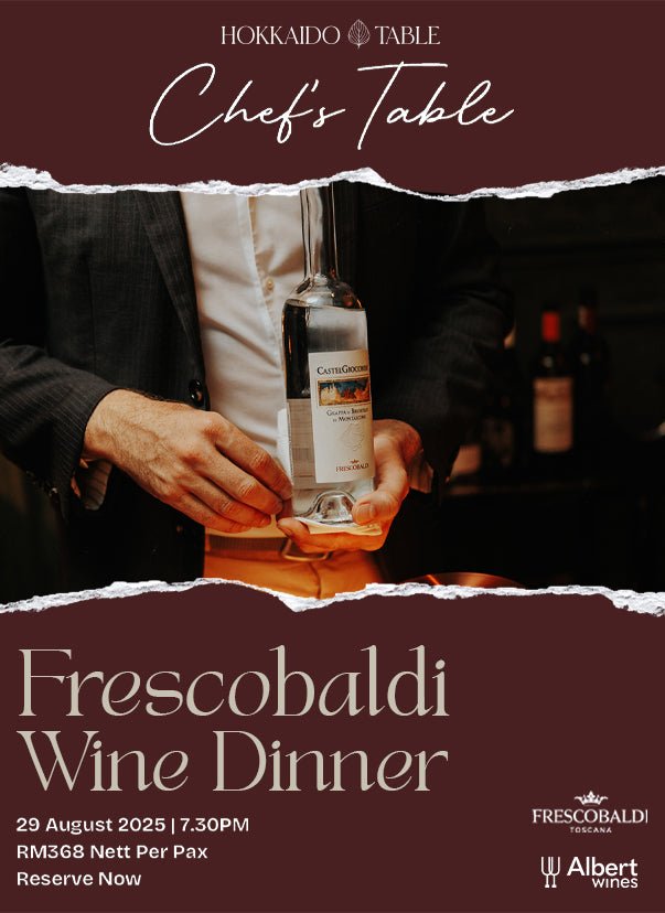 Frescobaldi Wine Dinner at Hokkaido Table: Chef's Table - AlbertWines2u
